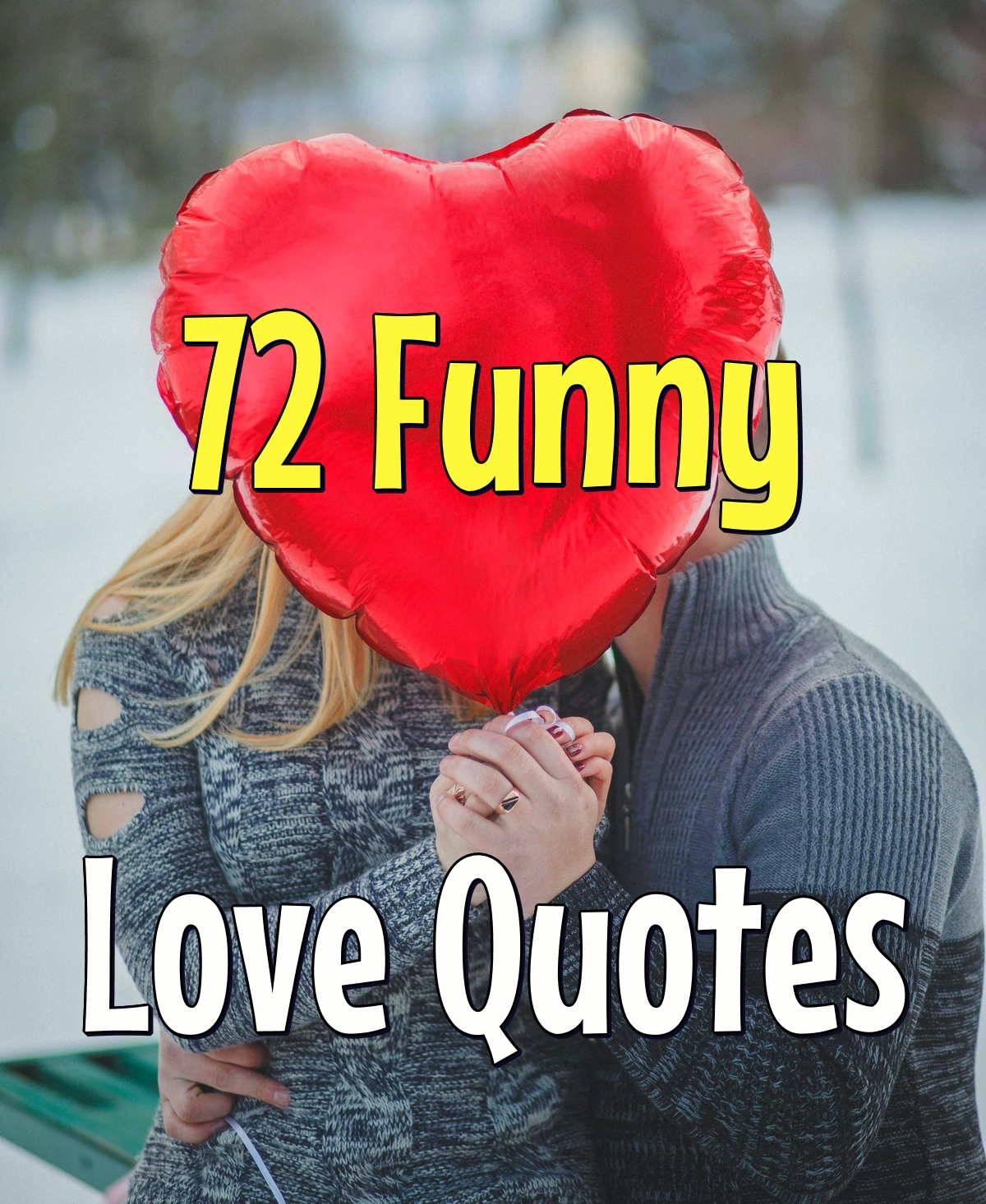 Short Funny Quotes About Love