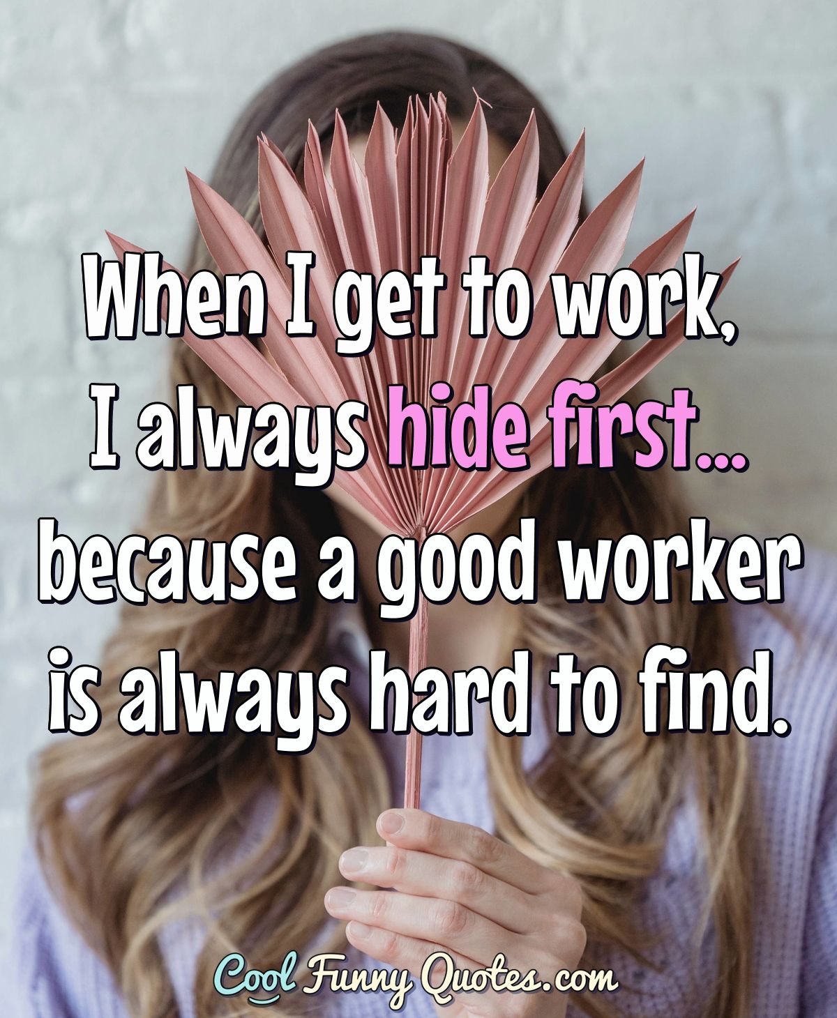 funny quotes about working hard