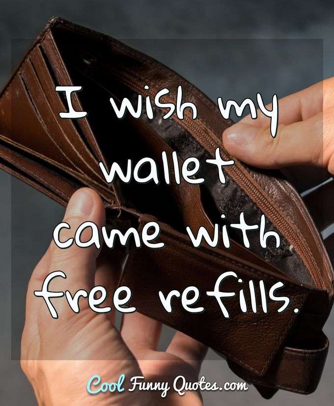i wish my wallet came with free