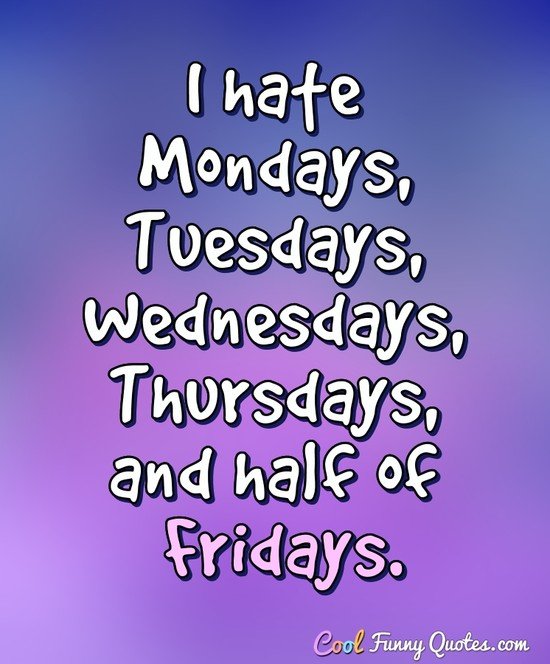 i hate monday quotes funny
