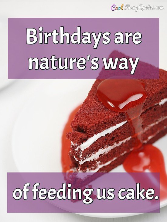Funny Cake Quotes Posters for Sale | Redbubble