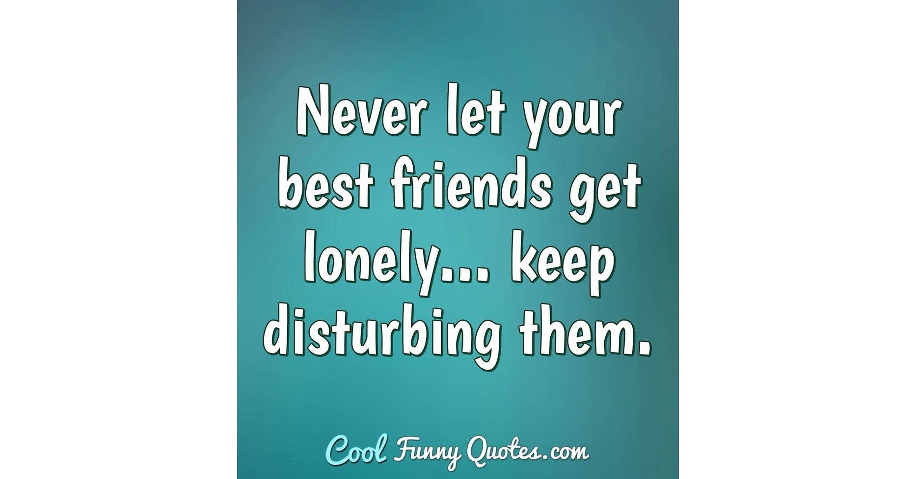 loneliness quotes for friends
