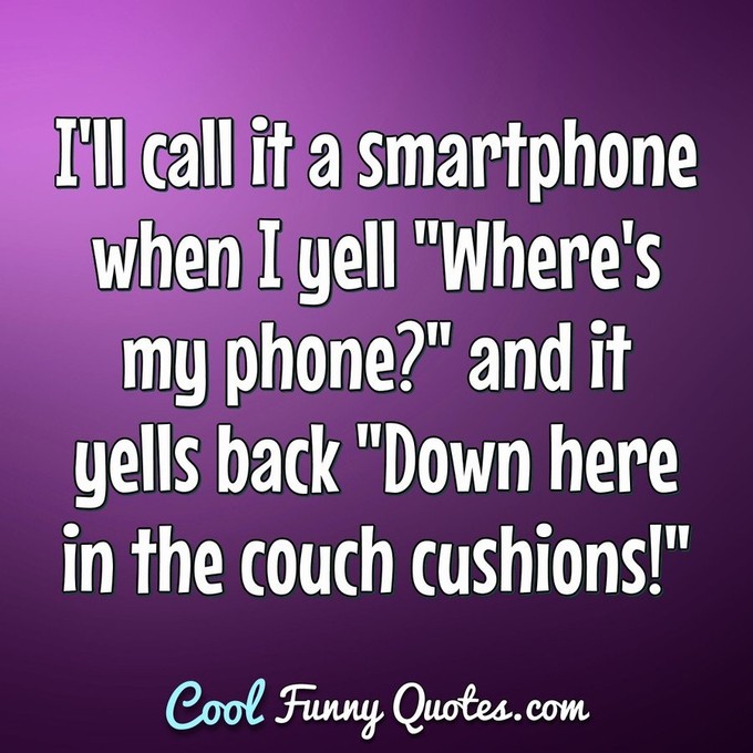 Funny Phone Cell Phone Quotes And Sayings Cool Funny Quotes